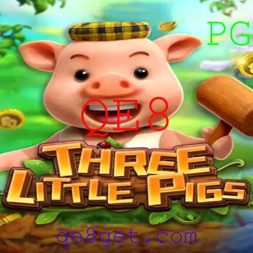 Descubra o Fascinante Jogo THREELITTLEPIGS com QE8